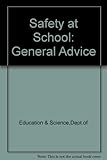 Safety at school : general advice