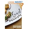 Food and Philosophy: Eat, Think, and be Merry