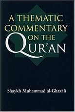 A Thematic Commentary on the Quran