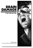 Brain Damage: A Trip Through Hell