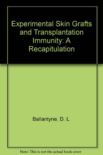 Experimental Skin Grafts and Transplantation Immunity: A Recapitulation