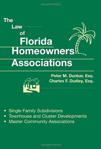 The Law of Florida Homeowners Associations 7th ed.