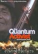 Quantum Activist: There Is a Revolution Going on [DVD] [2009] [Region 1] [US Import] [NTSC]