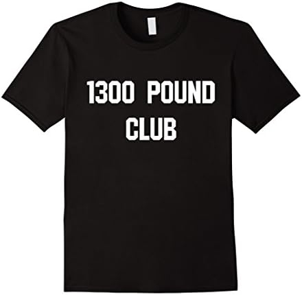 Men's 1300 Pound Club Powerlifting T Shirt XL Black