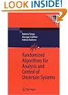 Randomized Algorithms for Analysis and Control of Uncertain Systems (Communications and Control Engineering)