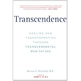 Transcendence:HealingandTransformationThroughTranscendentalMeditation