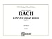 Bach Complete Organ Works (Volume 5) (Kalmus Edition)