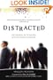Distracted: The Erosion of Attention and the Coming Dark Age