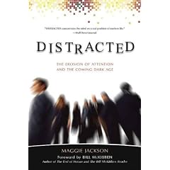 Distracted: The Erosion of Attention and the Coming Dark Age