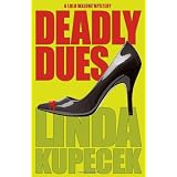 Deadly Duesby Linda Kupecek