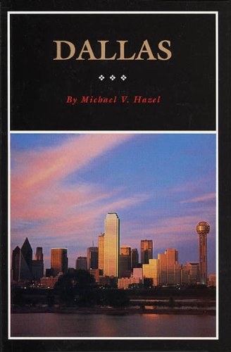 Dallas: A History of 