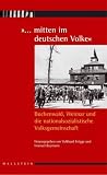 Produkt-Bild: "... mitten im deutschen Volke": Buchenwald, Weimar und die nationalsozialistische Volksgemeinschaft