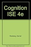 Cognition : exploring the science of the mind