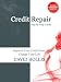 Credit Repair: Step by Step Guide - Improve Your Credit Score Change Your Life