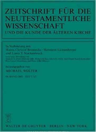 Zeitschrift für die Neutestamentliche Wissenschaft und die Kunde der Älteren Kirche