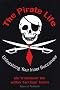 Pirate Life, The: Unleashing Your Inner Buccaneer