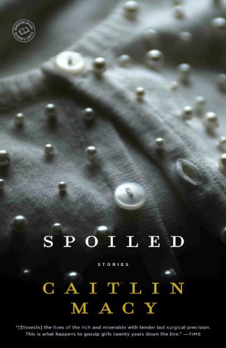 Spoiled: Stories
