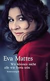 �Wir k�nnen nicht alle wie Berta sein�: Erinnerungen