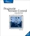 Pragmatic Version Control: Using Subversion (The Pragmatic Starter Kit Series)(2nd Edition)