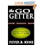 The Go-Getter: A Story That Tells You How To Be One