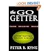 The Go-Getter: A Story That Tells You How to Be One