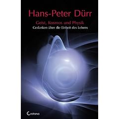 Geist, Kosmos und Physik: Gedanken �ber die Einheit des Lebens