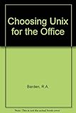 Choosing UNIX for the office : an NCC management report