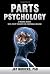 Parts Psychology