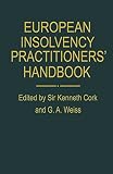 European insolvency practitioners' handbook : the AEPPC compendium of insolvency law and practice