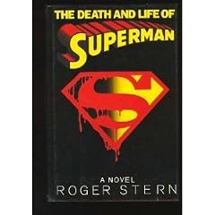 The Death and Life of Superman: A Novel