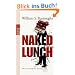 Naked Lunch: Die urspr�ngliche Fassung