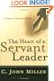 The Heart of a Servant Leader: Letters from Jack Miller