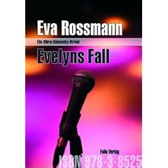 Evelyns Fall: Ein Mira-Valensky-Krimi