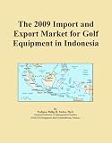The 2009 Import and Export Market for Golf Equipment in Indonesia