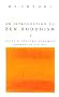 An Introduction To Zen Buddhism