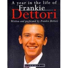 A Year in the Life of Frankie Dettori: The Diary of a Sporting Phenomenon