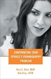 Confronting Your Spouse's Pornography Problem