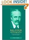 Balfour and Foreign Policy: The International Thought of a Conservative Statesman