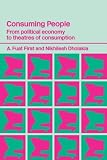 Consuming People (Routledge Studies in Consumer Research)