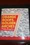 Orange Roofs, Golden Arches: The Architecture of American Chain Restaurants