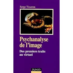 Psychanalyse de l'Image : Des premiers traits au virtuel