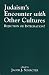 Book Judaism's Encounter with Other Cultures: Rejection or Integration?