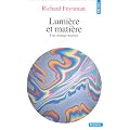 Lumi�re et mati�re - Une �trange histoire