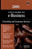 2001 Cpa's Guide to E-Business: Consulting and Assurance Services