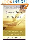 Seven Steps to Heaven: How to Communicate with Your Departed Loved Ones in Seven Easy Steps