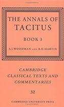 The Annals of Tacitus: Book 3 (Cambridge Classical Texts and Commentaries) (Bk.3) The Annals of Tacitus: Book 3 (Cambridge Classical Texts and Commentaries) (Bk.3)