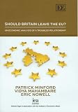 Should Britain Leave the EU?: An Economic Analysis of a Troubled Relationship