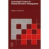 Assessment Centers in Human Resource Management (Prentice Hall Series in Human Resources)