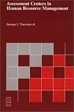 Assessment Centers in Human Resource Management (Prentice Hall Series in Human Resources) (Addison-Wesley Series on Managing Human Resources)
