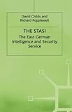 The Stasi : the East German Intelligence and Security Service